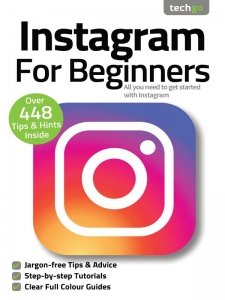 Instagram For Beginners - Ed. 7 2021