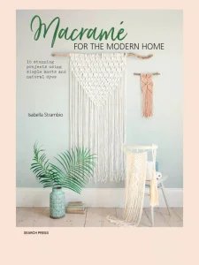 Crafting Collection - Macrame for the Modern Home 2025