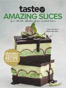 taste.com.au Cookbooks - Amazing Slices 2021