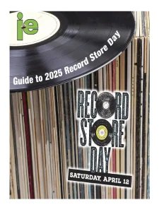 Illinois Entertainer - 2025 IE Record Store Day Guide