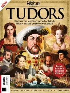 All About History - Book of the Tudors 16th Ed 2025