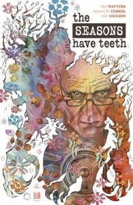 The Seasons Have Teeth (TPB)