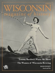 Wisconsin Magazine of History - Summer 2023