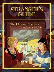 Stranger's Guide - Ukraine 2022