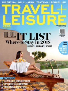 Travel+Leisure India & South Asia - 03.2018