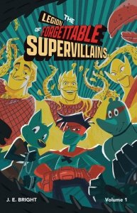 The Legion of Forgettable Supervillains Vol. 1 (TPB)