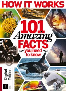 How It Works Book of 101 Amazing Facts You Need to Know