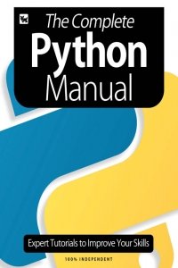 The Complete Python Manual - Expert Tutorials to Improve Your Skills