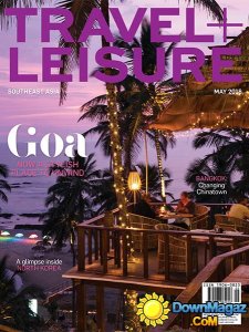 Travel + Leisure Southeast Asia - May 2016