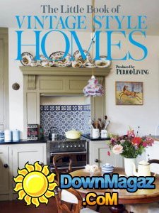 Period Living - The Little Book of Vintage Style Homes 2017