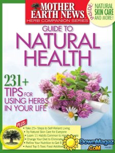 Mother Earth News - Guide to Natural Health Special, Summer 2016