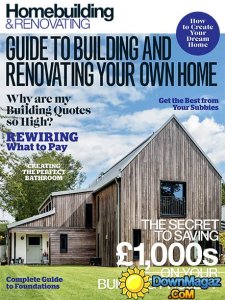 Homebuilding & Renovating - Guide to Building and Renovating Your Own Home 2016