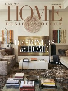 Charlotte Home Design & Decor - 10.2022