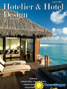 Hotelier & Hotel Design - April 2015