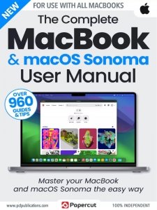 The Complete MacBook & MacOS Sonoma User Manual - 1st Edition 2024