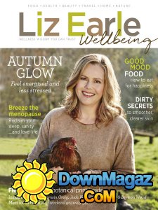 Liz Earle Wellbeing - Autumn 2017