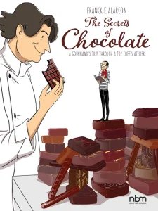 The Secrets of Chocolate - A Gourmand's Trip Through a Top Chef's Atelier