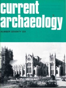 Current Archaeology - Is. 76 1981