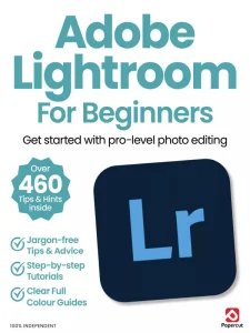 Adobe Lightroom For Beginners - Ed. 21 2025