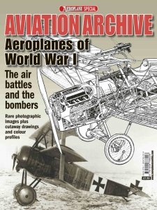 Aviation Archive Aeroplanes of World War I 2013