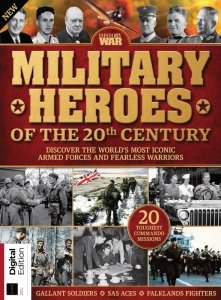 History of War Military Heroes of the 20th Century - 3rd Edition 2021