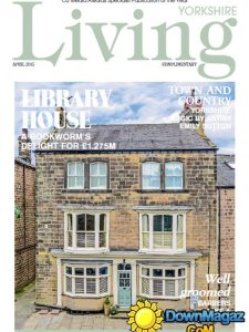 Yorkshire Living - April 2015