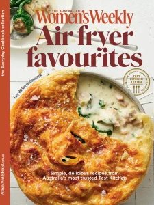 The Australian Women's Weekly Everyday Cookbook - Air Fryer Fevourites 2025