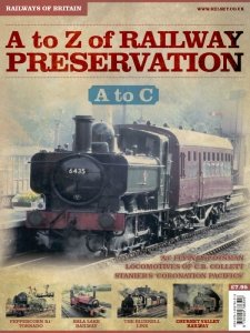 Railways of Britain - A to Z of Railway Preservation #1. A to C 2014