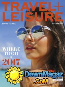 Travel + Leisure Southeast Asia - 01.2017