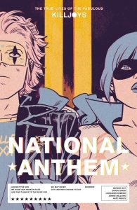 True Lives of the Fabulous Killjoys – National Anthem (TPB)