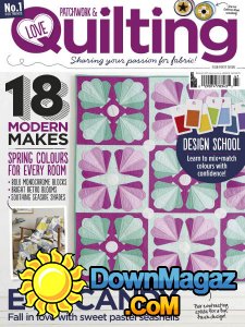 Love Patchwork & Quilting - Issue 47 2017