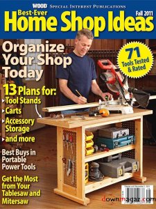 Wood Magazine Special Publications - Best-Ever Home Shop Ideas Fall 2011