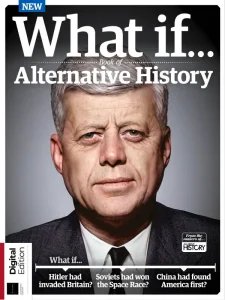 All About History What If.. Book of Alternative History - 19th Ed 2025