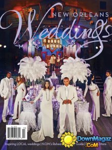 N.O.W. New Orleans Weddings Magazine - Fall-Winter 2015/2016