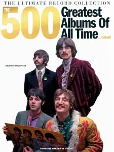 The Ultimate Record Collection - The 500 Greatest Albums of All Time 2024