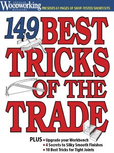 Popular Woodworking - 149 Tricks Of The Trade