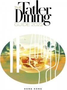 Tatler Dining Best Restaurants Hong Kong & Macau 2022