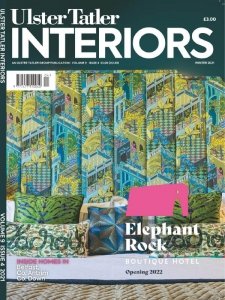 Ulster Tatler Interiors - Winter 2021