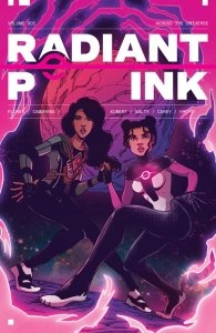 Radiant Pink Vol. 1 – Across the Universe (TPB)