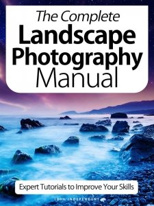 The Complete Landscape Photography Manual - Ed. 7 2020