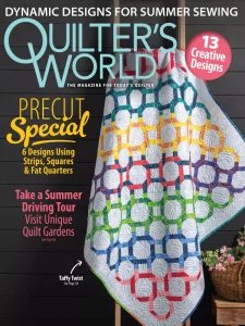 Quilter's World - Summer 2025