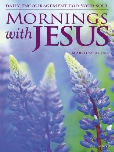 Mornings with Jesus - 03/04 2024