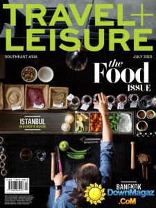 Travel + Leisure Southeast Asia - July 2015