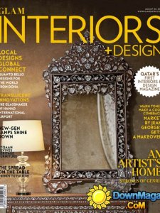 Qatar's Glam Interiors + Design - Issue 6, August 2015