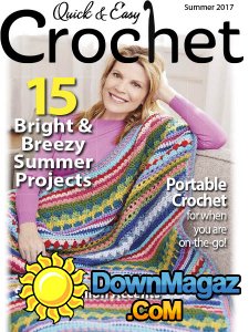 Quick & Easy Crochet - Summer 2017