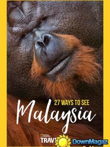 National Geographic Traveller UK - 27 ways to see Malaysia 2016