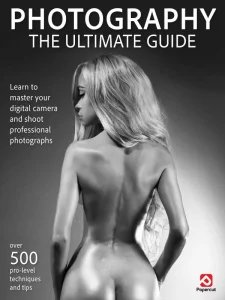 Photography The Ultimate Guide - Is. 1 2025