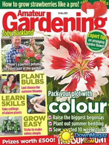 Amateur Gardening - 16 May 2015