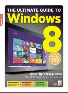 The Ultimate Guide to Windows 8