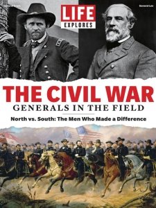 LIFE The Civil War Generals in the Field 2020